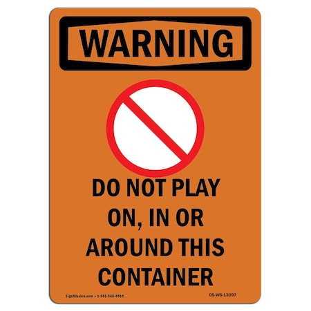 OSHA WARNING Sign, Do Not Play On In W/ Symbol, 14in X 10in Decal